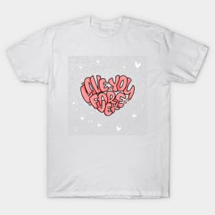 Everlasting Love And Life T-Shirt